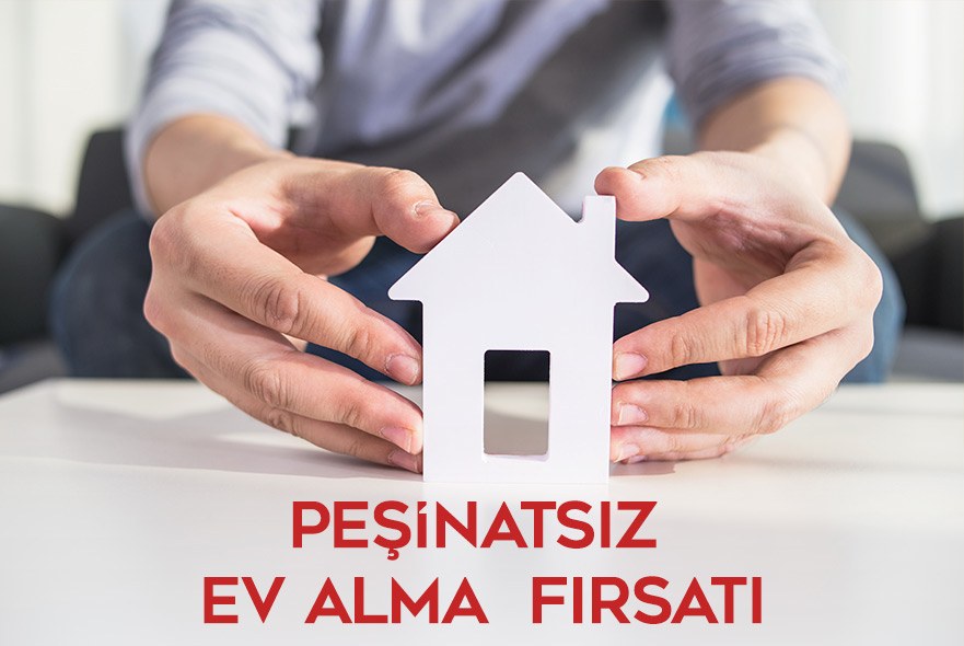 pesinatsiz ev birevim ile pesinatsiz ev almak istiyorum