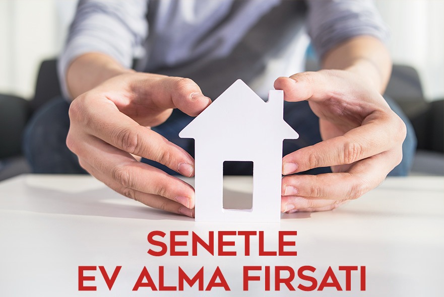 senetle ev alma